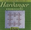 The Anchor Book of Hardanger Embroidery