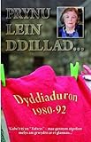 Prynu lein ddillad ... : dyddiaduron 1980-92