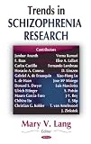 Trends In Schizophrenia Research