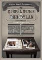Bob Dylan : Gotta Serve Somebody : Gospel Songs