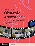 Core topics in obstetric anaesthesia