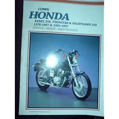 Honda Rebel 250 and Twinstar, 1978-1987, Rebel 250, 1996-1997 Nighthawk 250, 1991-1997: Clymer Workshop Manual