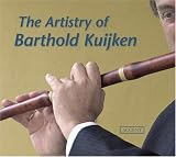 The Artistry of Barthold Kuijken