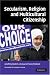 Secularism, Religion and Multicultural Citizenship