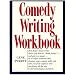 Comedy Writing Workbook