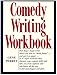 Comedy Writing Workbook