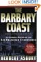 The Barbary Coast: An Informal History of the San Francisco Underworld