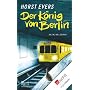 Der K�nig von Berlin von Horst Evers