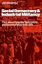 Social Democracy and Industrial Militiancy: The Labour Party, the Trade Unions and Incomes Policy, 1945-1947