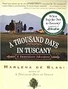 A Thousand Days in Tuscany: A Bittersweet Adventure