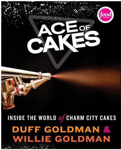 Ace of Cakes: Inside the World of Charm City Cakes