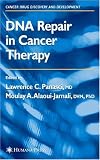 DNA Repair in Cancer Therapy (Cancer Drug Discovery and Development)