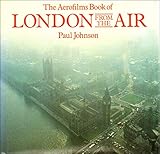 The Aerofilms book of London from the air