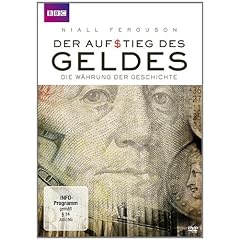 Der Aufstieg des Geldes - Die W�hrung der Geschichte