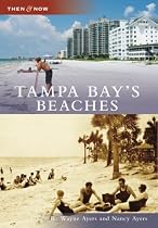 Tampa Bay's Beaches (Then and Now: Florida)