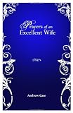 Prayers Of An Excellent Wife: Intercession For Him