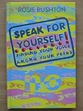 Speak for yourself! : finding your voice among your peers