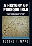 ISBN 9781475983982 product image for A History of Presque Isle: As Told Through Conversation with the Park's Legendar | upcitemdb.com