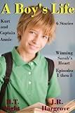 A Boy's Life (Two novels by H.T. Night and J.R. Hargrove)