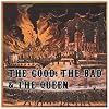 The Good, the Bad & the Queen