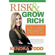 Risk & Grow Rich (How to Make Millions in Real Estate) (Hardcover)