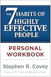 The 7 Habits of Highly Effective People Personal Workbook