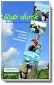 Quer durch Mecklenburg-Vorpommern Tourenhandbuch für Radler, Wandernde und Wasserratten