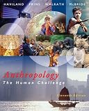 Anthropology: The Human Challenge (with CD-ROM and InfoTrac®)