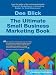 The Ultimate Small Business Marketing Book