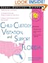 Child Custody, Visitation, and Support in Florida (Child Custody, Visitation & Support in Florida)