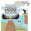 Making the Moose Out of Life