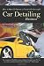 How to Open & Operate a Financially Successful Car Detailing Business by Eileen Sandlin