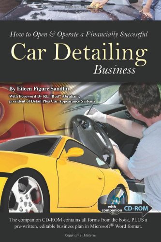 How to Open & Operate a Financially Successful Car Detailing Business [Paperback]