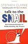 Talk To The Snail