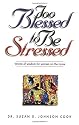 Too Blessed to Be Stressed Words of Wisdom for Women on the Move