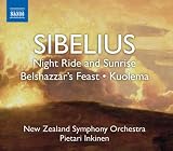 Sibelius: Night Ride and Sunrise; Belshazzar`s Feast; Kuolema