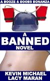 Banned: A Booze & Boobs Bonanza