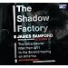 The Shadow Factory, Narrated By Robertson Dean, 11 Cds [Complete & Unabridged Audio Work]