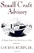 Small Craft Advisory: A Book About the Building of