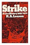 Strike : a live history, 1887-1971