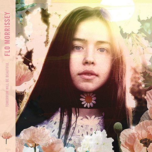 Flo Morrissey - Tomorrow Will Be Beautiful - Zortam Music