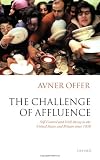 The Challenge of Affluence: Self-Control and Well-Being in the United States and Britain since 1950 Image of The Challenge of Affluence: Self-Control and Well-Being in the United States and Britain since 1950