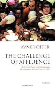 Image of The Challenge of Affluence: Self-Control and Well-Being in the United States and Britain since 1950