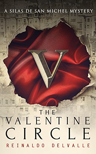 The Valentine Circle (A Silas de San Michel Mystery)