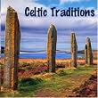Celtic Traditions - A Highland Bagpipe Traditional Music CD