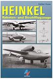Heinkel - Raketen- und Strahlflugzeuge