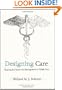 Designing Care: Aligning the Nature and Management of Health Care