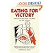 Eating For Victory: Healthy Home Front Cooking on War Rations (Official Wwii Info Reproductns)