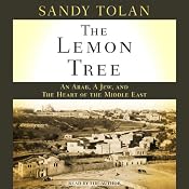 The Lemon Tree: An Arab, a Jew, and the Heart of the Middle East | [Sandy Tolan]