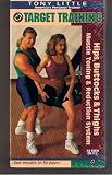 Tony Little - Target Training: Hips, Buttocks & Thighs [VHS]